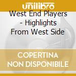 West End Players - Highlights From West Side cd