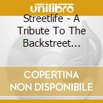 Streetlife - A Tribute To The Backstreet Boys cd