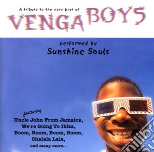 Sunshine Souls - A Tribute To The Very Best Of The Venga cd musicale di Sunshine Souls