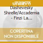 Dashevesky Shirelle/Accademia - Finzi La Serenata Al Vento cd