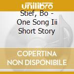 Stief, Bo - One Song Iii Short Story cd