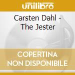 Carsten Dahl - The Jester cd musicale di Carsten Dahl
