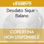 Deodato Siquir - Balano