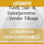 Turell, Dan -& Solvstjernerne- - Vender Tilbage cd
