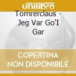 Tomrerclaus - Jeg Var Go'I Gar cd