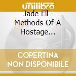 Jade Ell - Methods Of A Hostage Negotiator cd