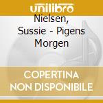 Nielsen, Sussie - Pigens Morgen cd