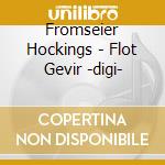 Fromseier Hockings - Flot Gevir -digi- cd