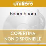 Boom boom cd musicale di Hooker john lee