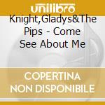Knight,Gladys&The Pips - Come See About Me cd