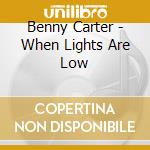 Benny Carter - When Lights Are Low