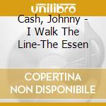 Cash, Johnny - I Walk The Line-The Essen cd