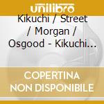 Kikuchi / Street / Morgan / Osgood - Kikuchi / Street / Morgan / Osgood cd