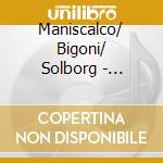 Maniscalco/ Bigoni/ Solborg - Maniscalco/ Bigoni/ Solberg cd musicale di Maniscalco/ Bigoni/ Solborg