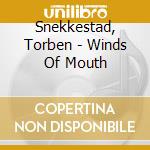 Snekkestad, Torben - Winds Of Mouth cd
