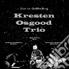 (LP Vinile) Osgood, Kresten Trio - Live In Gothenburg cd