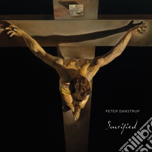 Peter Danstrup - Sacrified cd musicale di Peter Danstrup