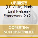 (LP Vinile) Mads Emil Nielsen - Framework 2 (2 Lp) vinile