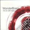 Wonderbrazz - Live At CafÃ© Bopa cd