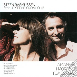 Steen Rasmussen - Amanha I Morron Tomorrow cd musicale di Steen Rasmussen