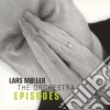 Moller, Lars & Orchestra - Episodes cd