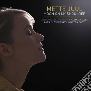 Juul, Mette - Moon On My Shoulder cd musicale di Juul Mette