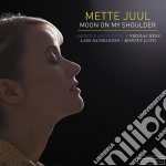Juul, Mette - Moon On My Shoulder
