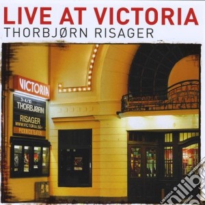 Thorbjorn Risager - Live At Victoria cd musicale di Risager, Thorbjorn