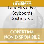 Lars Music For Keyboards Boutrup - Symphonic Dream cd musicale di Lars Music For Keyboards Boutrup