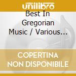 Best In Gregorian Music / Various (2 Cd) cd