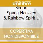 Simon Spang-Hanssen & Rainbow Spirit - Rainbow Spirit