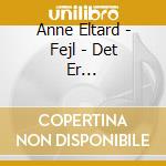 Anne Eltard - Fejl - Det Er Fuldst??Ndig Normalt   Imperfections - It's Perfectly Normal cd