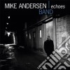 Mike Andersen Band - Echoes cd