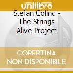 Stefan Colind - The Strings Alive Project cd