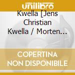 Kwella [Jens Christian Kwella / Morten R - Embrace cd
