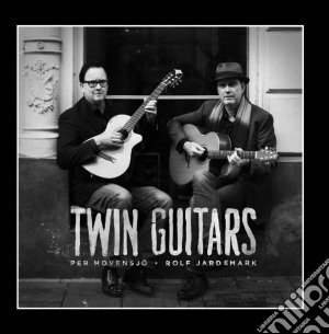 Rolf Jardemark & Per Hovensjo - Twin Guitars cd musicale di Rolf Jardemark & Per Hovensjo