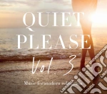 Quiet Please - Vol. 3 - Music For Modern Relaxation cd