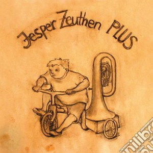 Jesper Zeuthen - Jesper Zeuthen Plus cd musicale di Jesper Zeuthen