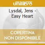 Lysdal, Jens - Easy Heart