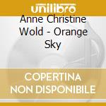 Anne Christine Wold - Orange Sky cd