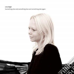 Line Bogh - Something Else And Something Else And... cd musicale di Line Bogh