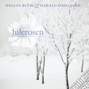 Helene Blum & Harald Haugaard - Julerosen cd musicale di Blum / Haugaard