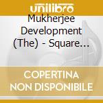 Mukherjee Development (The) - Square Up On A Curve cd