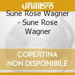 Sune Rose Wagner - Sune Rose Wagner cd