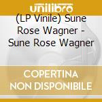 (LP Vinile) Sune Rose Wagner - Sune Rose Wagner vinile