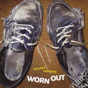 Taylor - Worn Out cd musicale di Taylor
