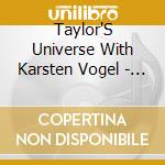 Taylor'S Universe With Karsten Vogel - Experimental Health cd