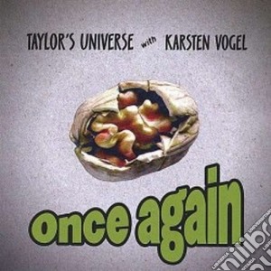 Taylor'S Universe - Once Again cd musicale di Taylor'S Universe