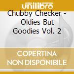 Chubby Checker - Oldies But Goodies Vol. 2 cd