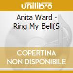 Anita Ward - Ring My Bell(S cd